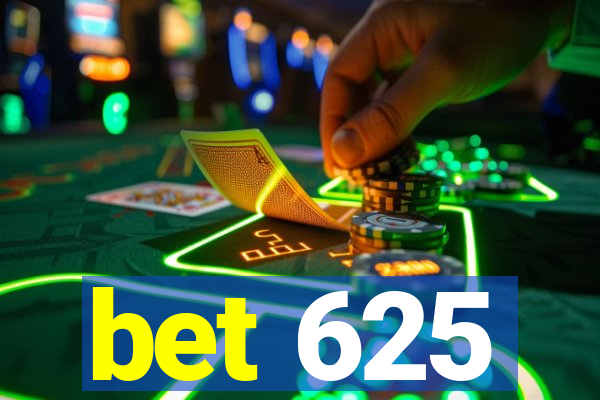 bet 625